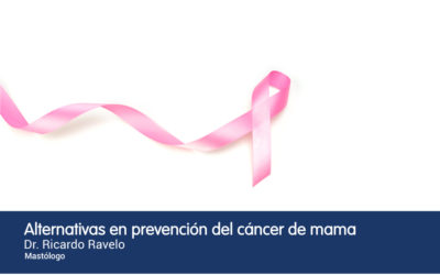 ALTERNATIVAS EN PREVENCIÓN DEL CANCER DE MAMA