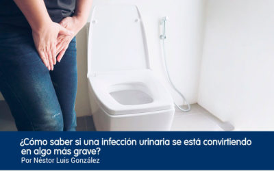 ¿Cómo saber si una infección urinaria se está convirtiendo en algo más grave?