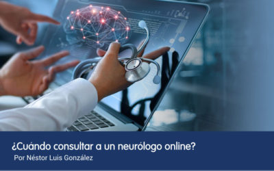 ¿Cuándo consultar a un neurólogo online?